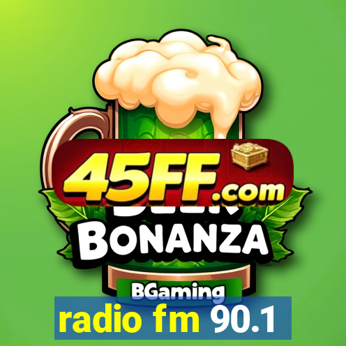 radio fm 90.1